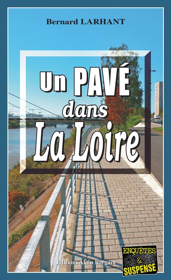 Un Pavé dans la Loire: Enquête multiple à Nantes