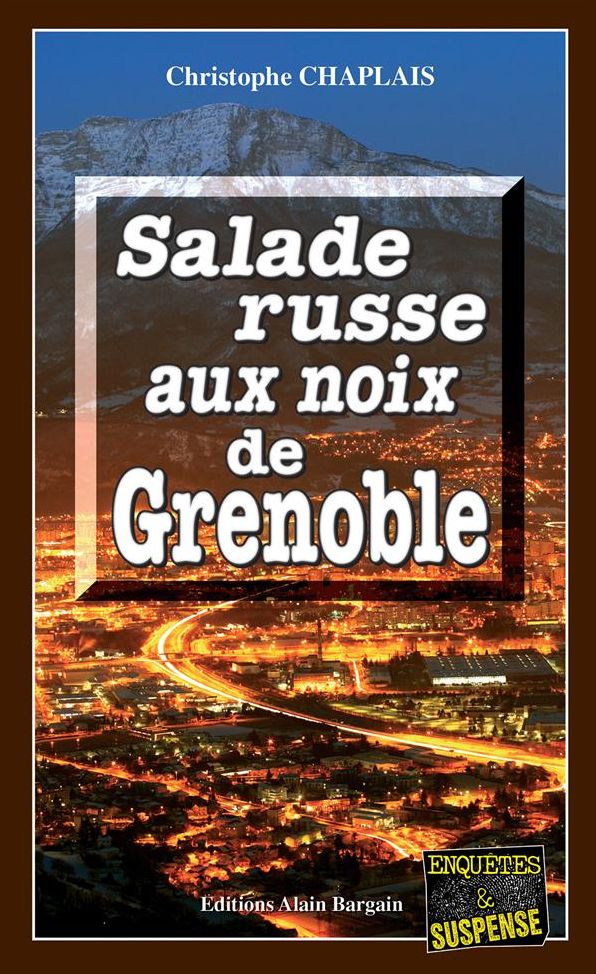 Salade russe aux noix de Grenoble: Une enquête d'Arsène Barbaluc