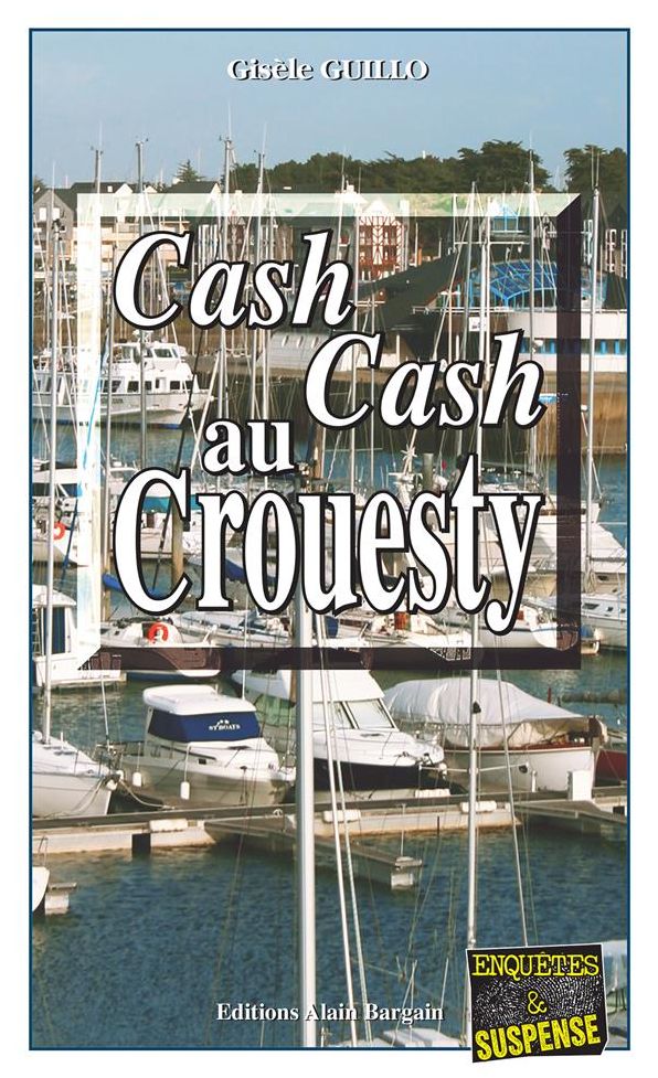 Cash-cash au Crouesty: Un polar captivant