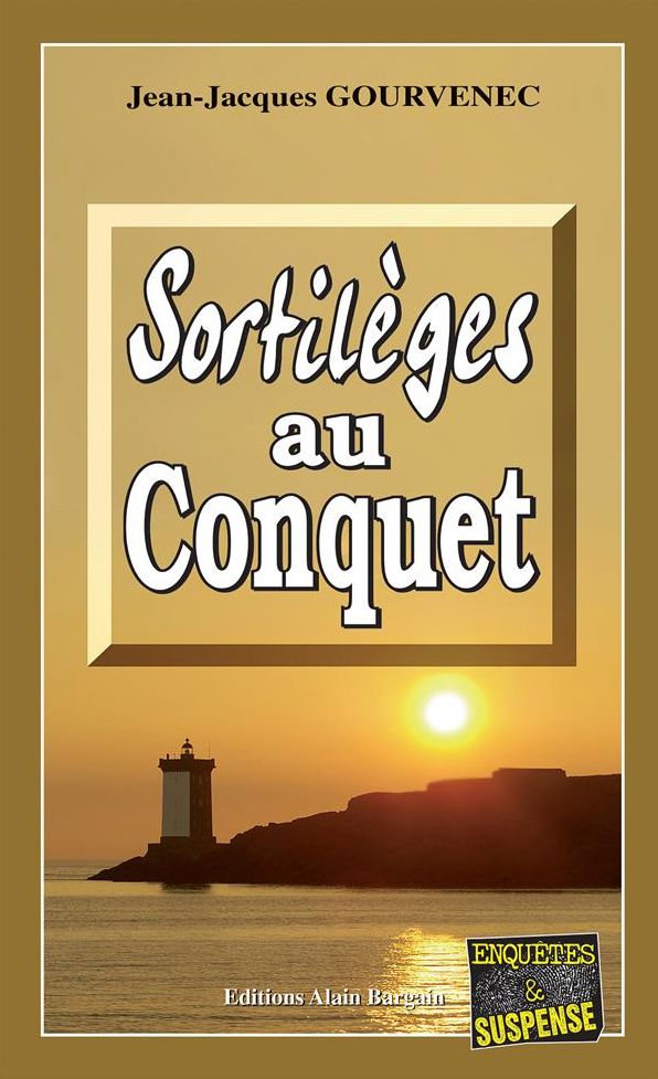 Sortilèges au Conquet: Un polar mystérieux entre passé et présent