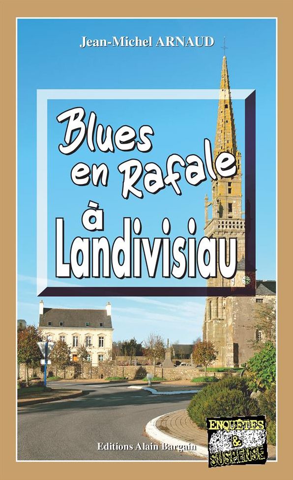Blues en rafale à Landivisiau: Meurtres en campagne bretonne