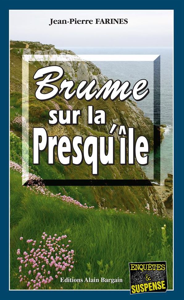 Brume sur la Presqu'île: Un thriller captivant