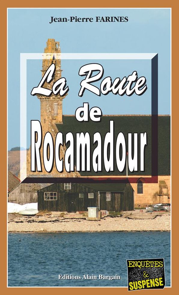 La route de Rocamadour: Un polar à dévorer