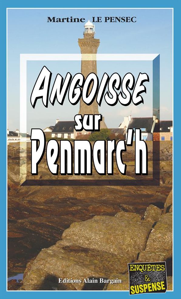 Angoisse sur Penmarc'h: Un thriller breton