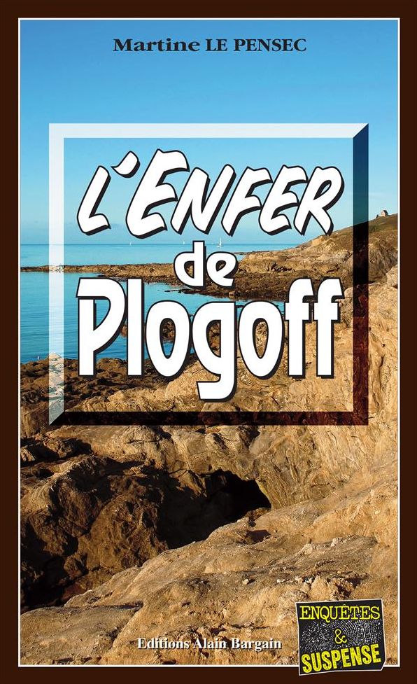 L'Enfer de Plogoff: Un thriller astrologique dans le Finistère