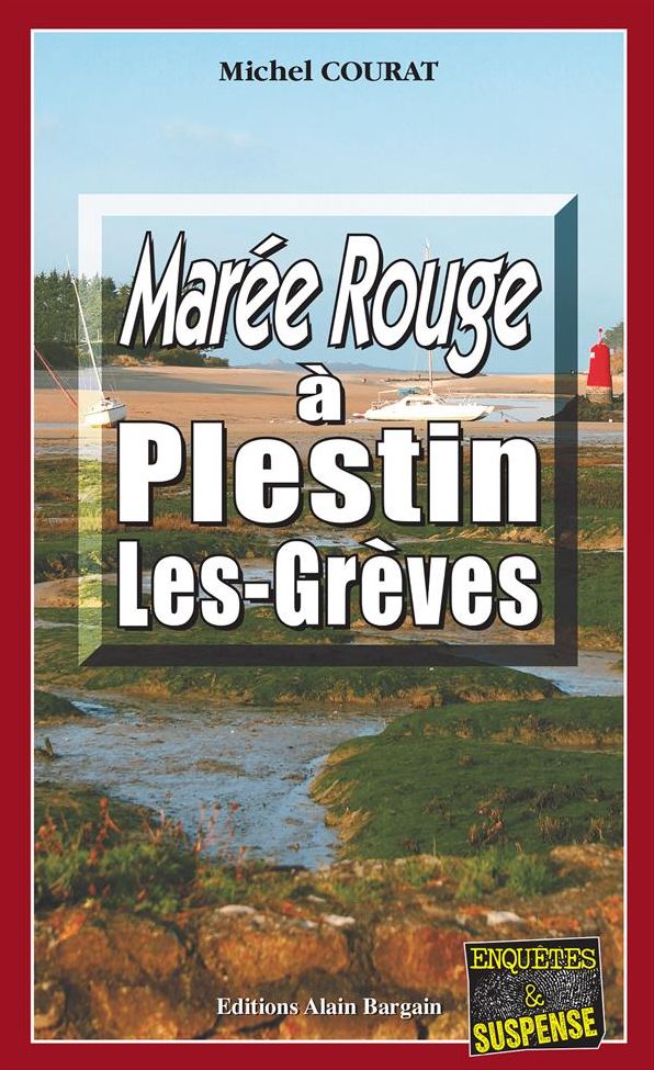 Marée rouge à Plestin-les-Grèves: Crimes en série au bord de la Manche