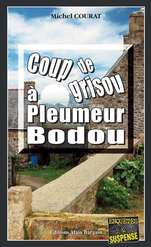 Coup de grisou à Pleumeur-Bodou: Une enquête bretonne surprenante