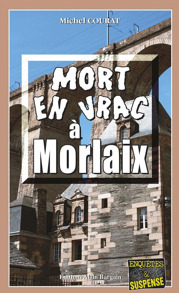 Mort en vrac à Morlaix: Un polar breton teinté d'humour