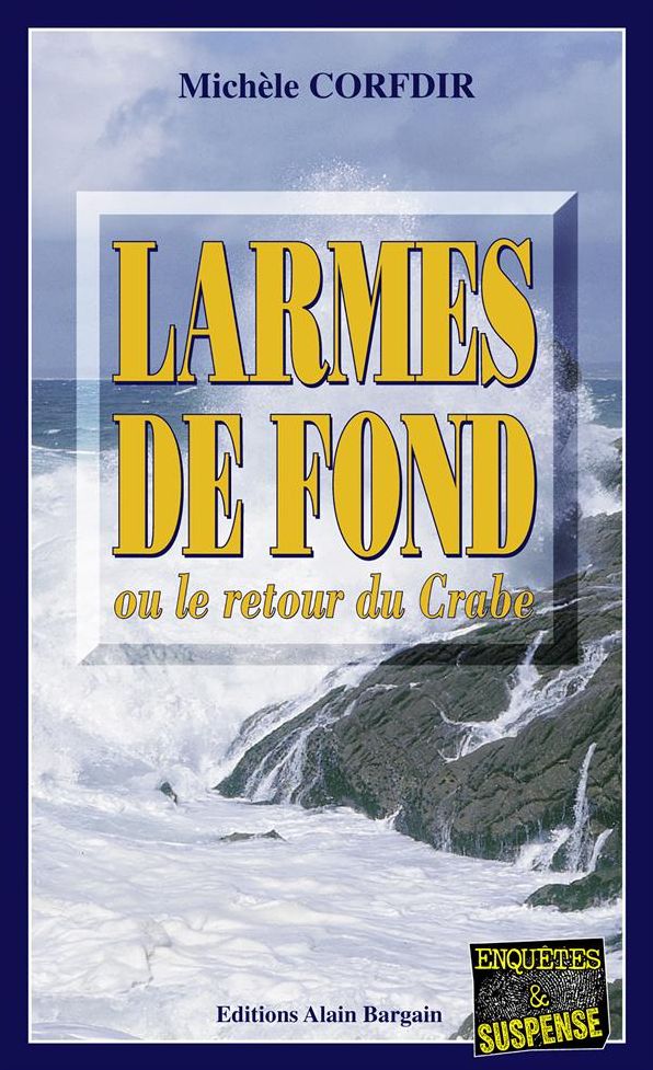 Larmes de fond: ou le retour du Crabe