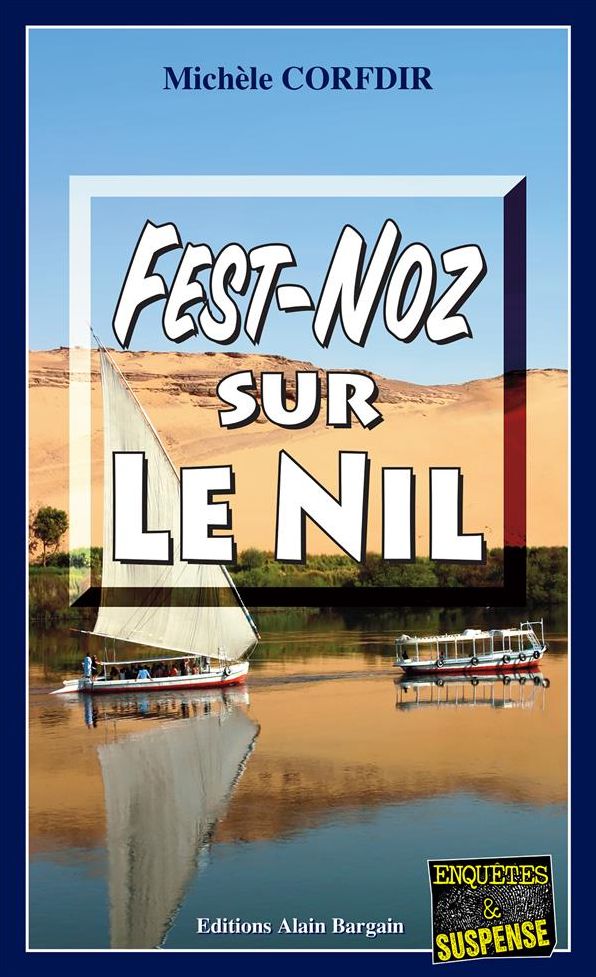 Fest-Noz sur le Nil: Un polar exotique