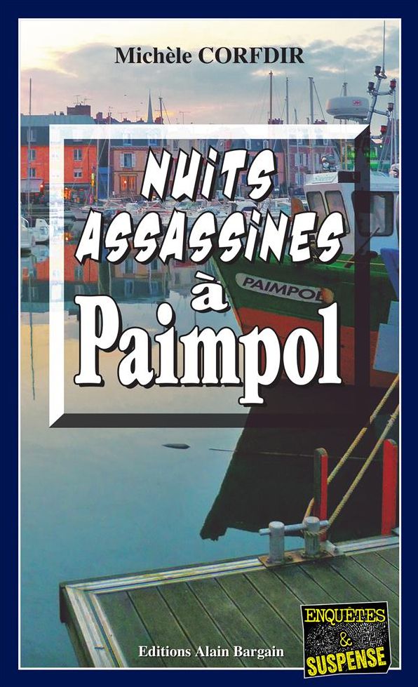 Nuits assassines à Paimpol: Thriller sur les Côtes d'Armor