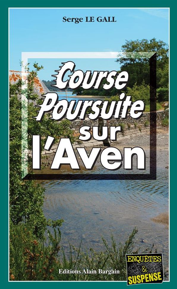 Course-poursuite sur l'Aven: Une enquête du commissaire Landowski