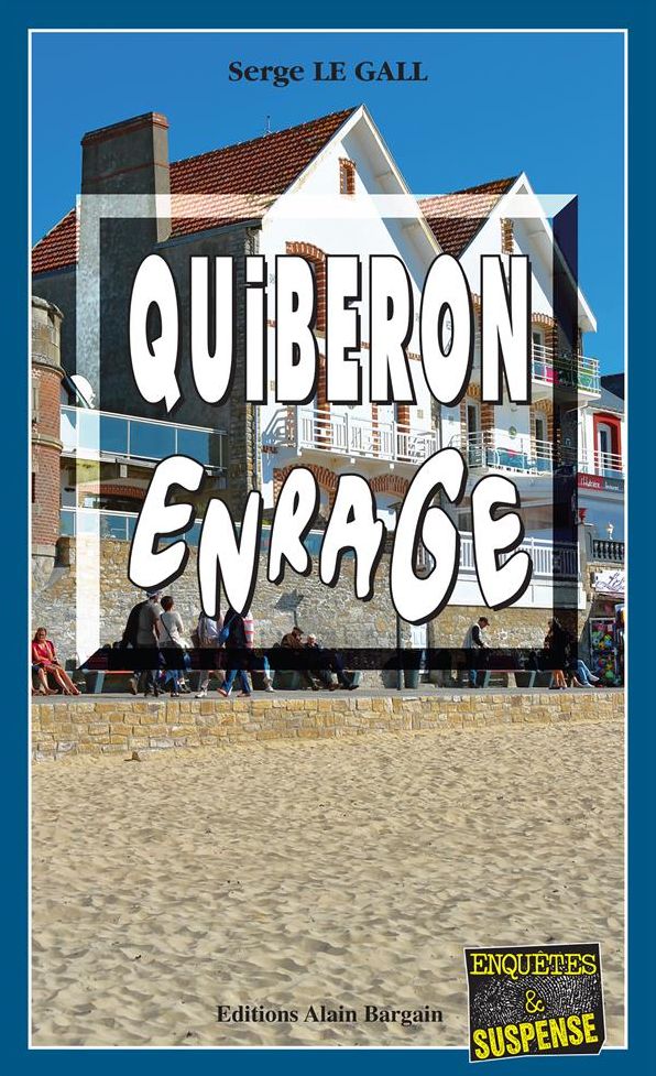 Quiberon enrage: Polar sur les terres bretonnes