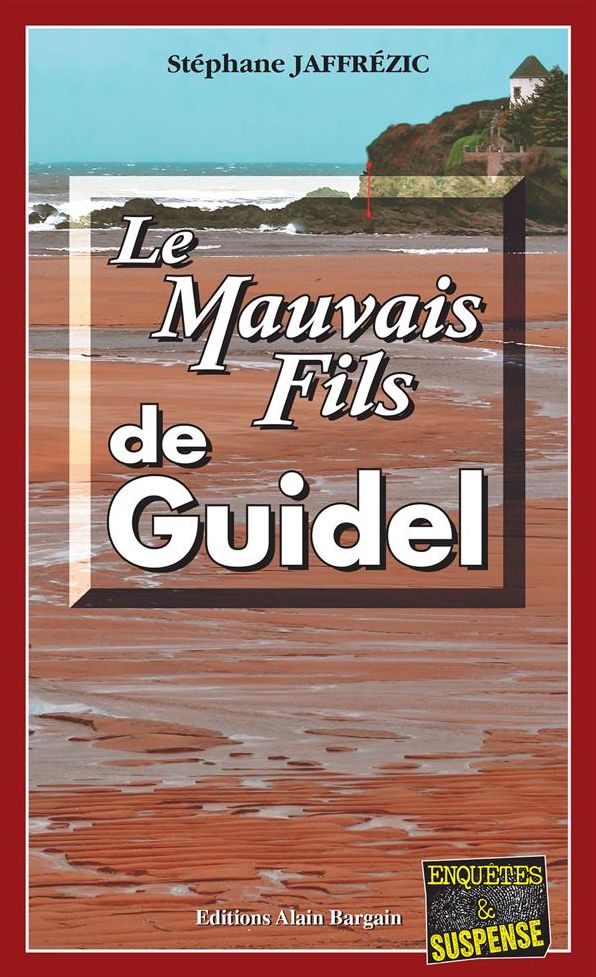 Le Mauvais Fils de Guidel: Une intrigue familiale en Bretagne