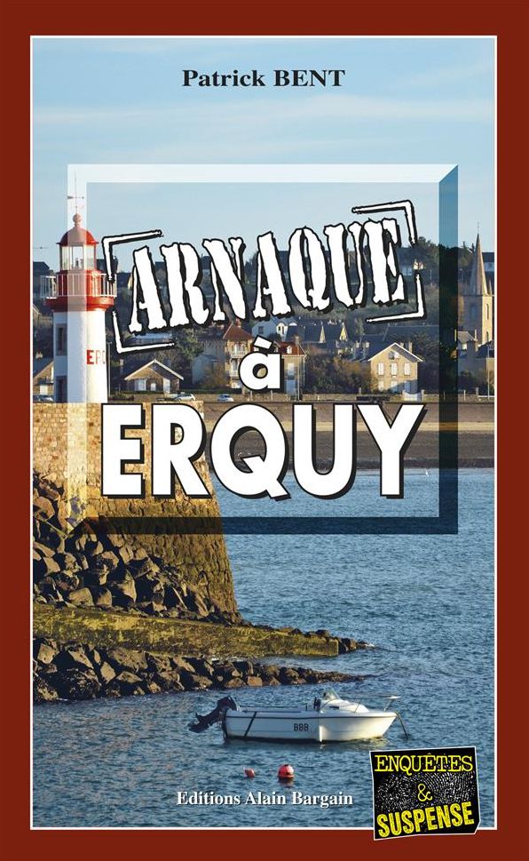 Arnaques à Erquy: A la découverte de mystères du passé