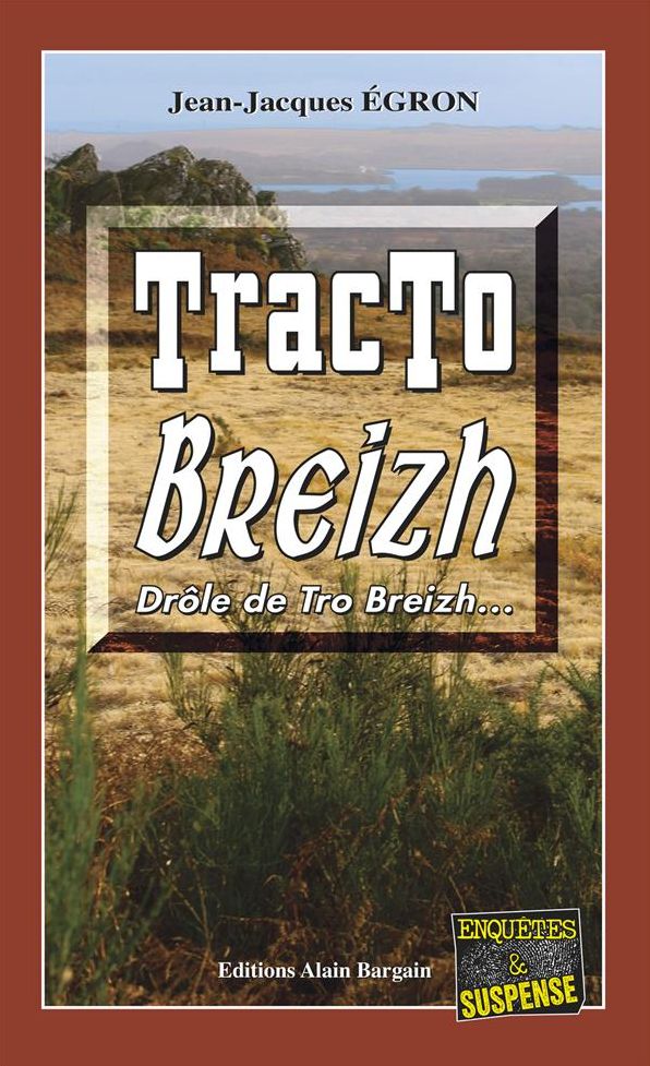 Tracto Breizh: Drôle de Tro Breizh