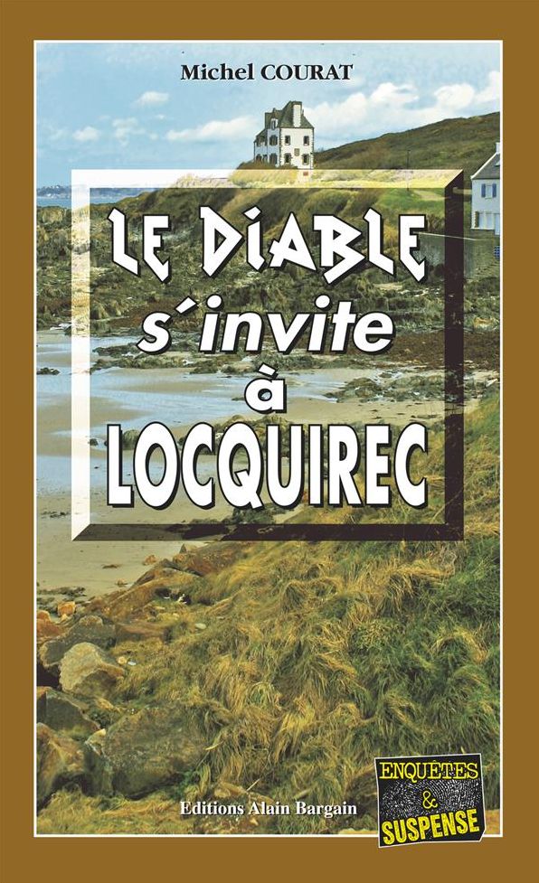 Le Diable s'invite à Locquirec: Une descente aux enfers en Bretagne