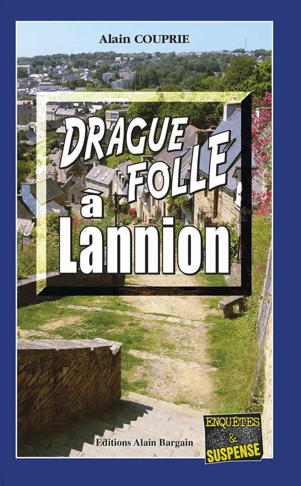 Drague folle à Lannion: Un thriller breton oppressant