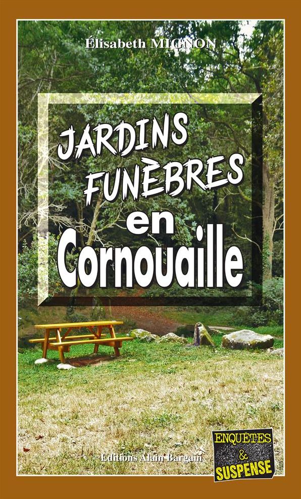 Jardins funèbres en Cornouaille: Un polar mystérieux aux nombreux rebondissements !