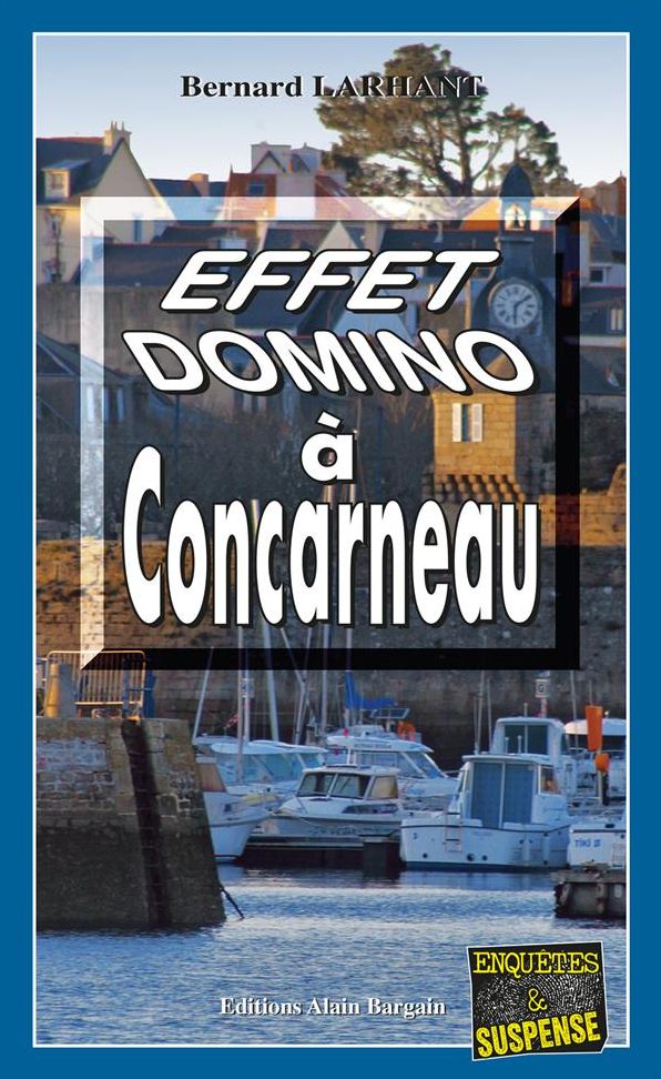 Effet domino à Concarneau: Une enquête de Paul Capitaine
