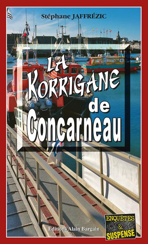 La Korrigane de Concarneau: Une enquête du capitaine Maxime Moreau
