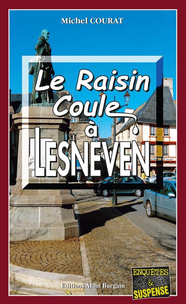 Le raisin coule à Lesneven: Un enquête de Laure Saint-Donge