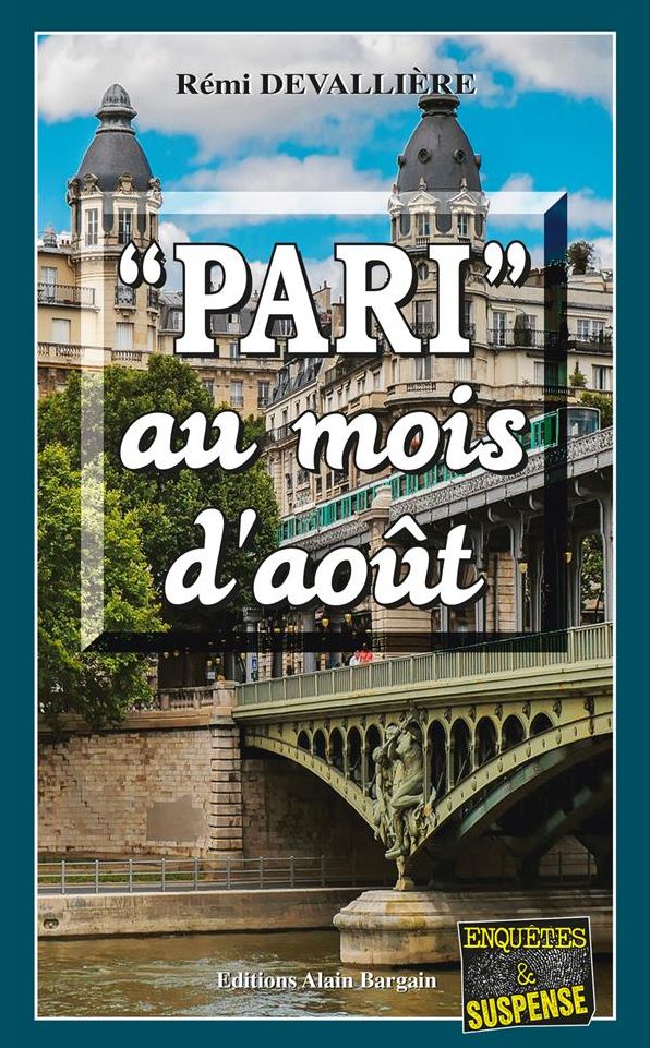 Pari au mois d'août: Un polar au cour de la capitale française