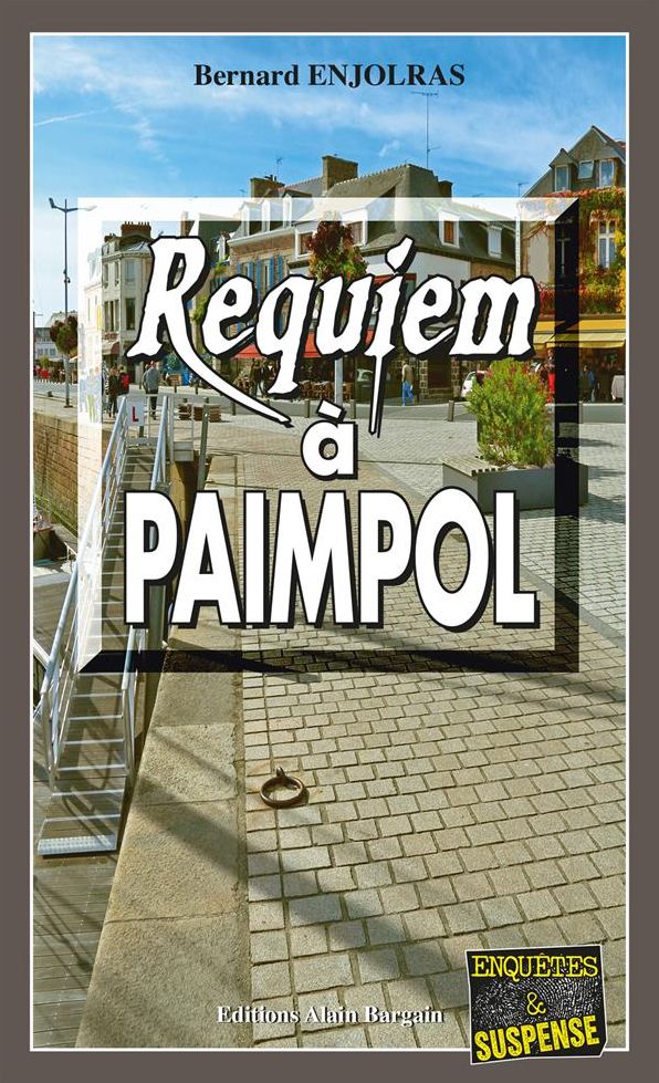 Requiem à Paimpol: Un polar sous la forme de road-movie
