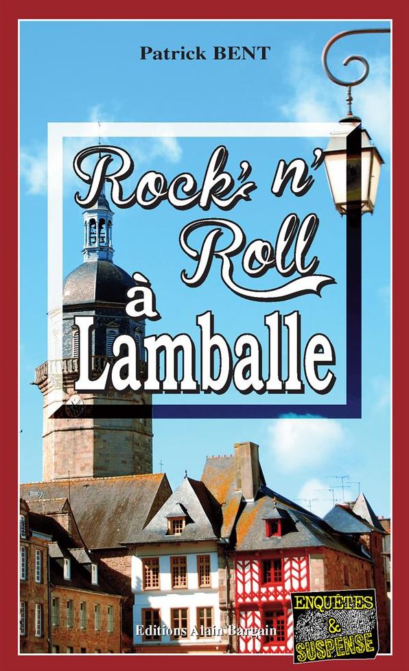 Rock'N'Roll à Lamballe: Un polar sombre et social
