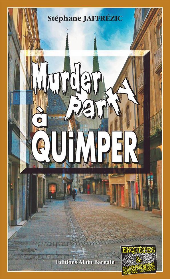 Murder Party à Quimper: Un thriller breton
