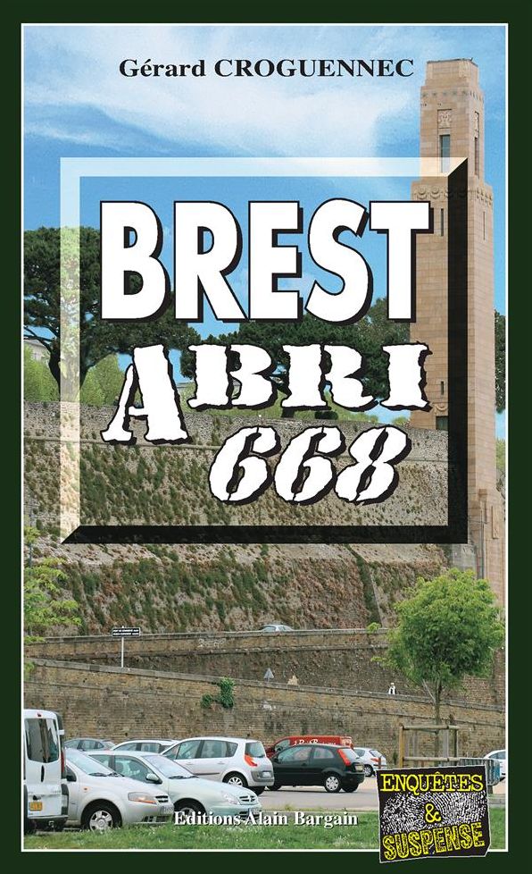 Brest Abri 668: Enquête bretonne