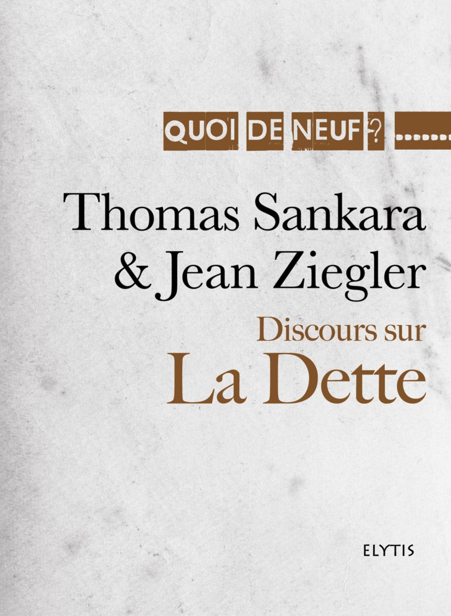 Discours sur la Dette: Discours d'Addis-Abeba, de Thomas Sankara présenté par Jean Ziegler
