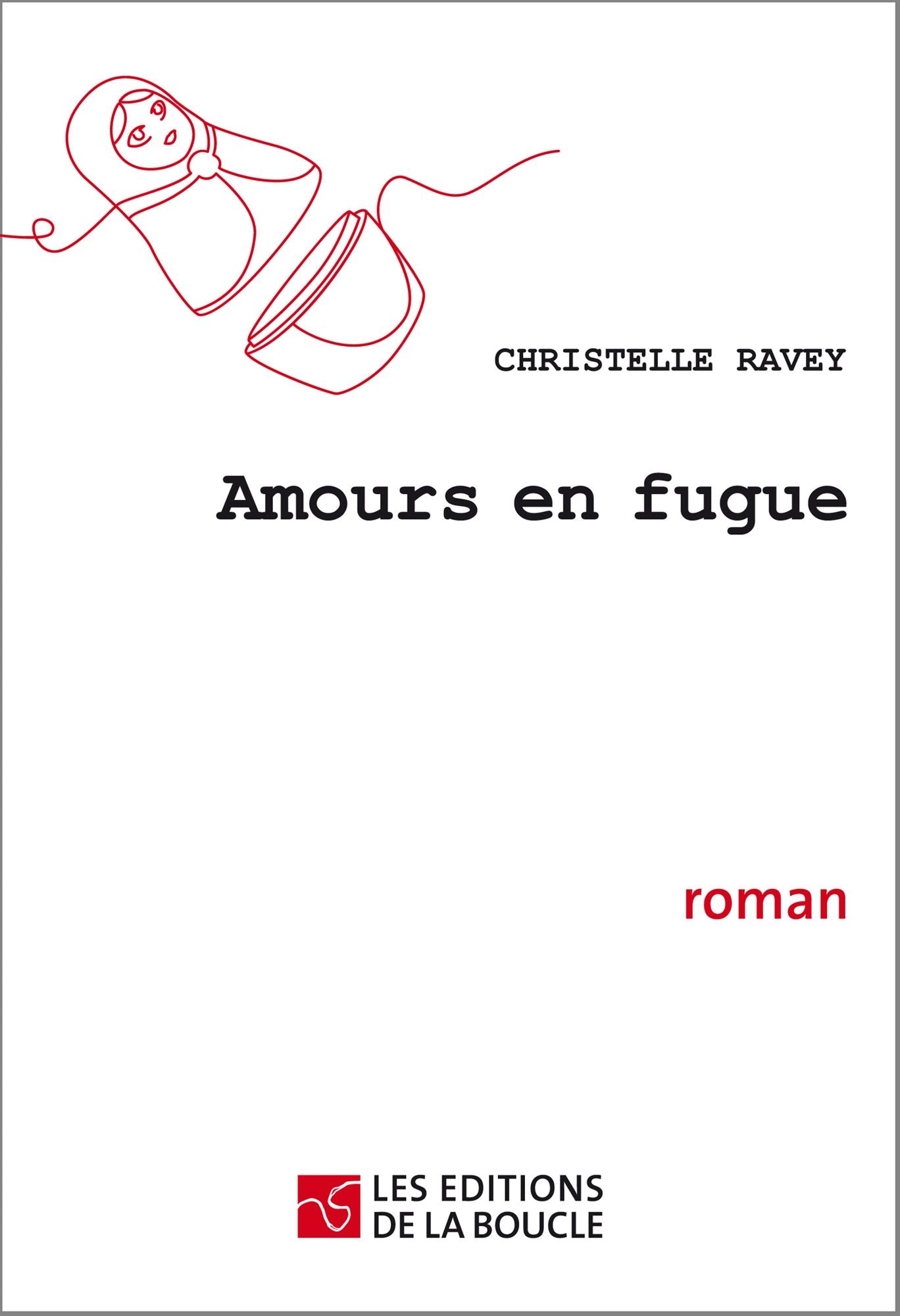 Amours en fugue: Prix Marcel Aymé 2008