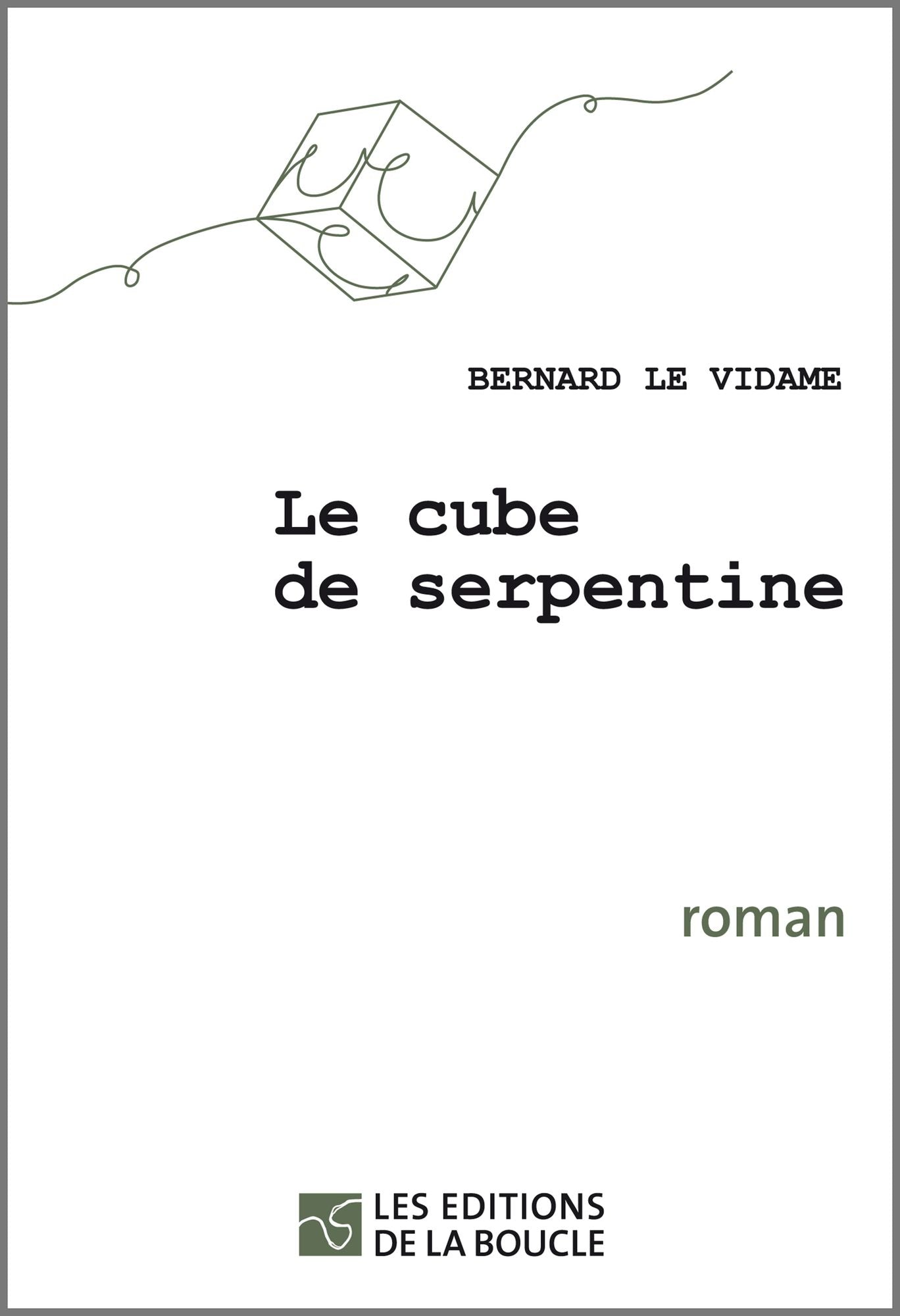 Le cube de serpentine: Roman