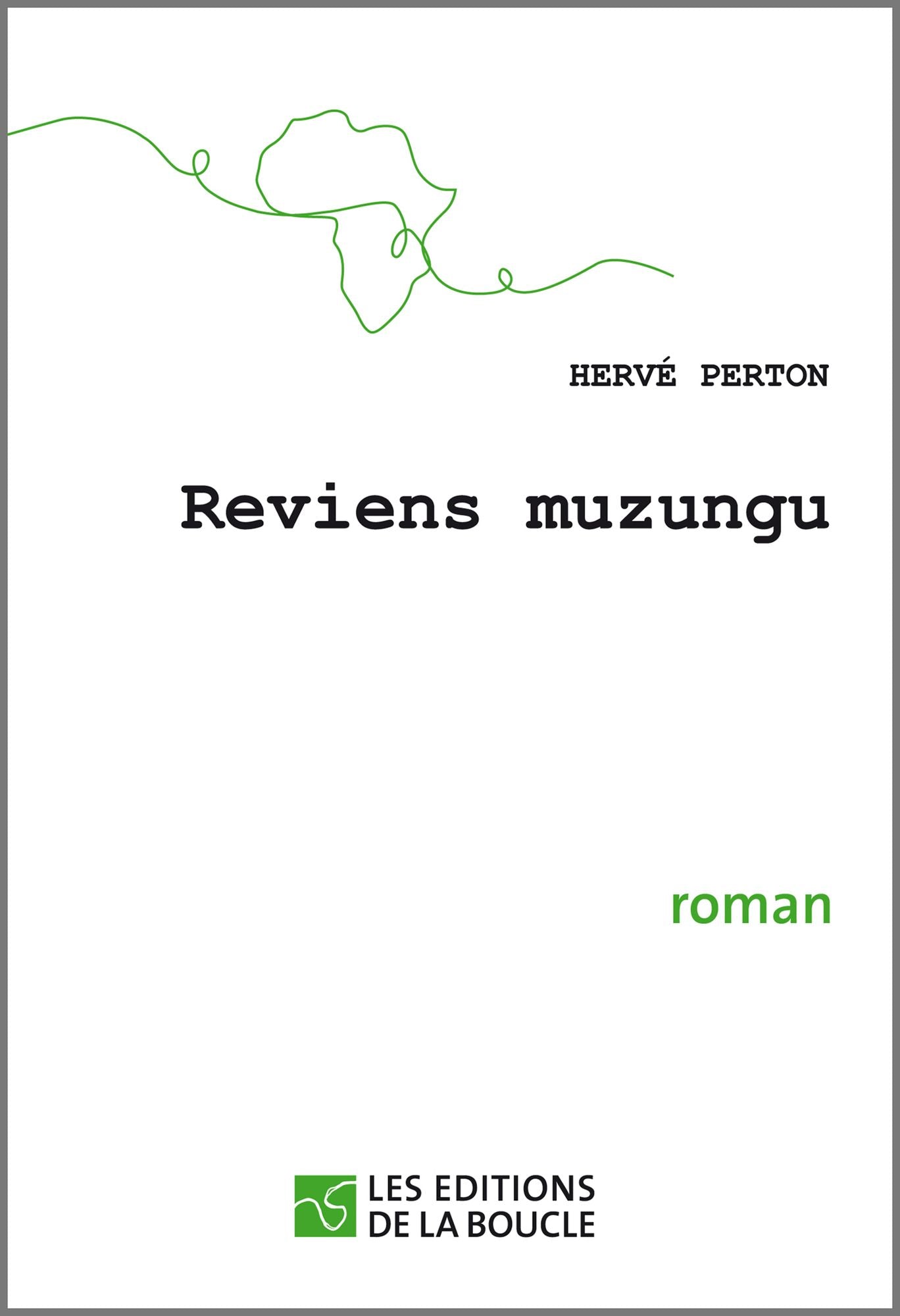 Reviens muzungu: Roman