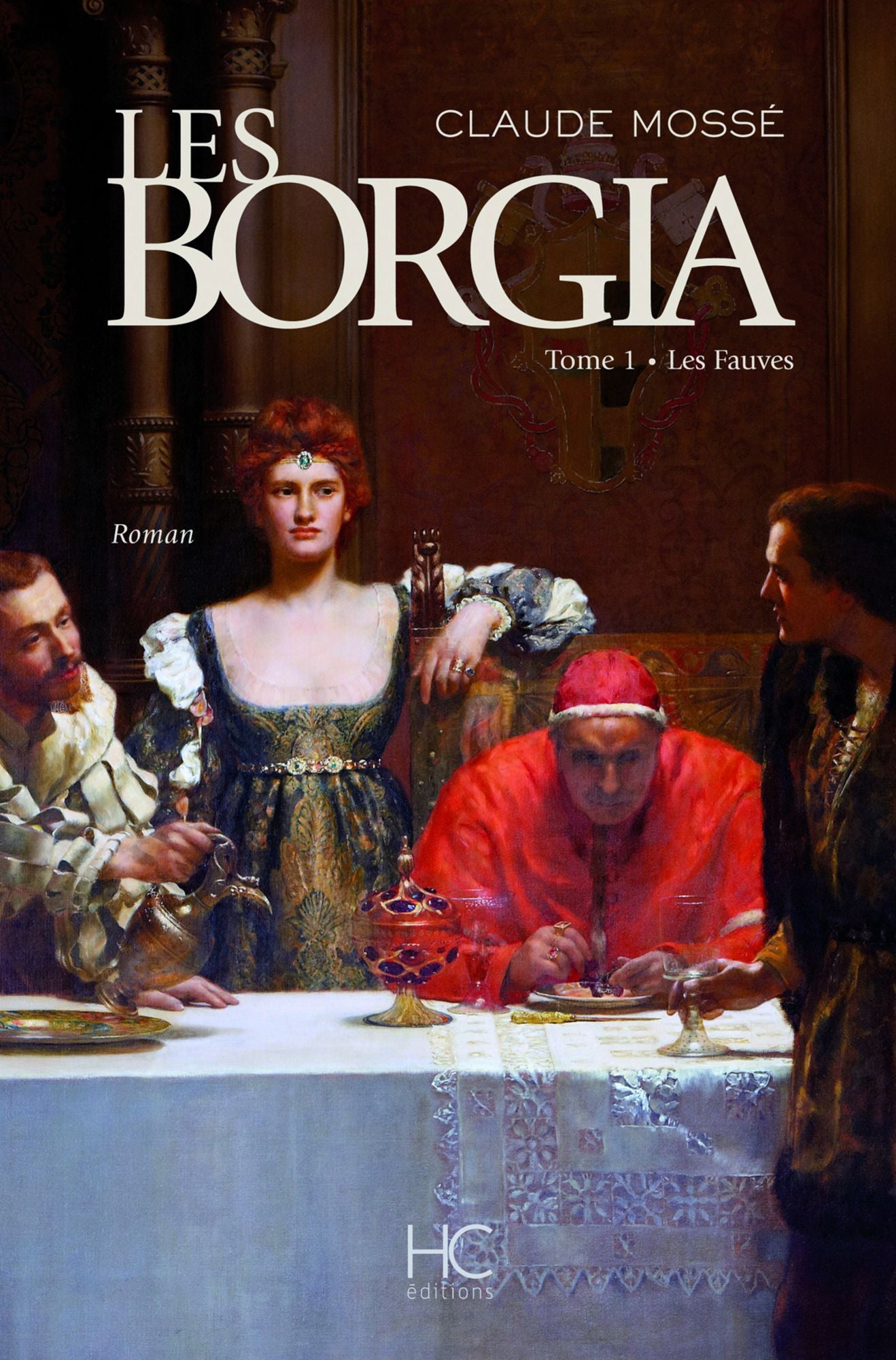 Les borgia - tome 1 - Les fauves