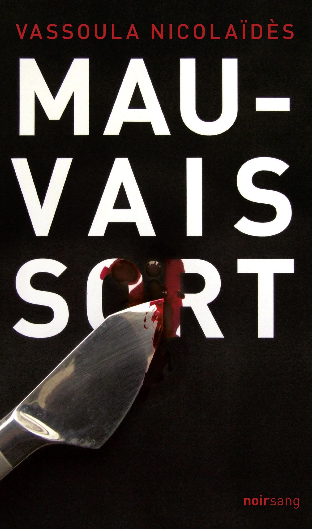 Mauvais sort: Roman noir