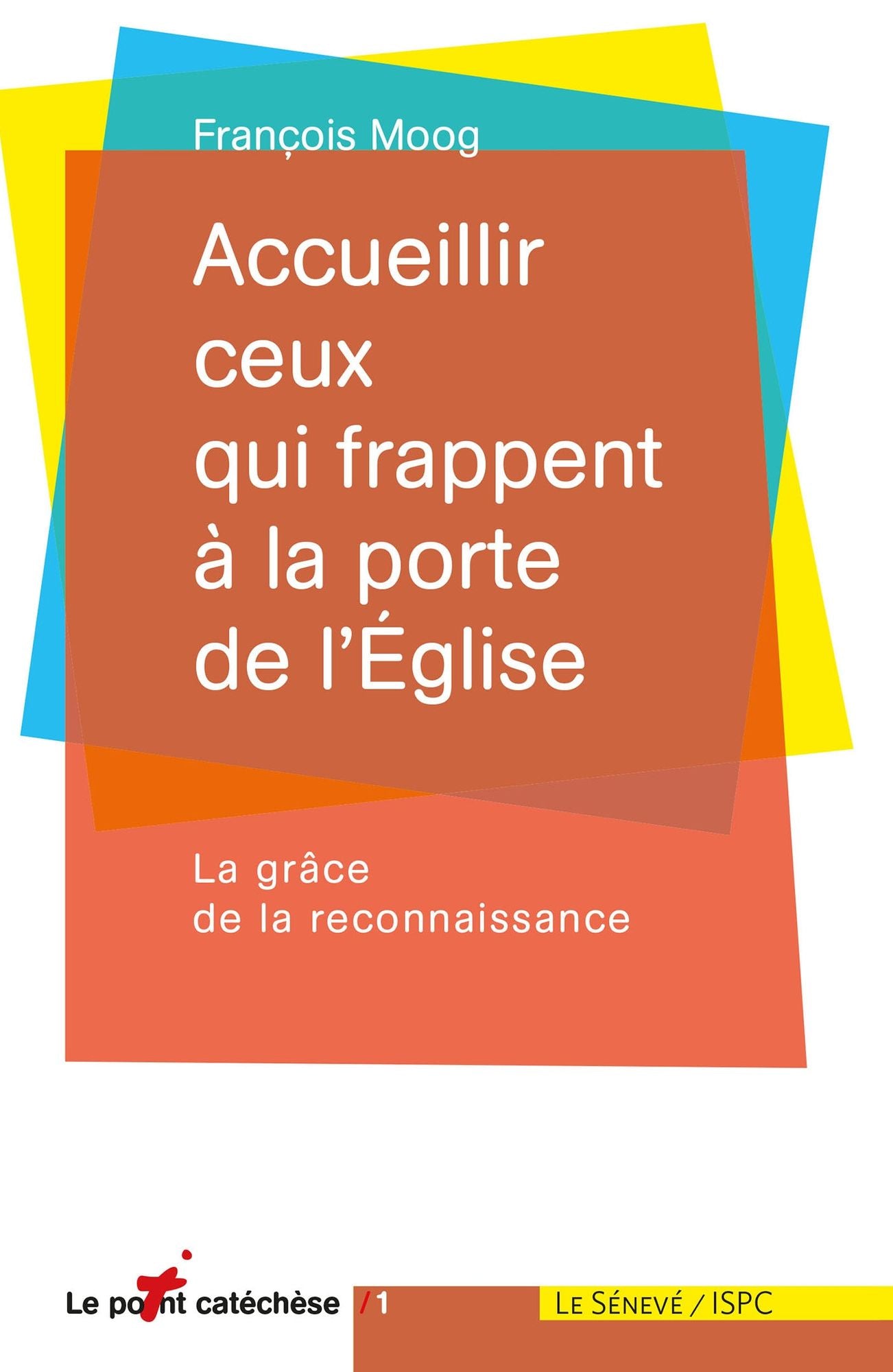 Accueillir ceux qui frappent à la porte de l'Eglise: La grâce de la reconnaissance