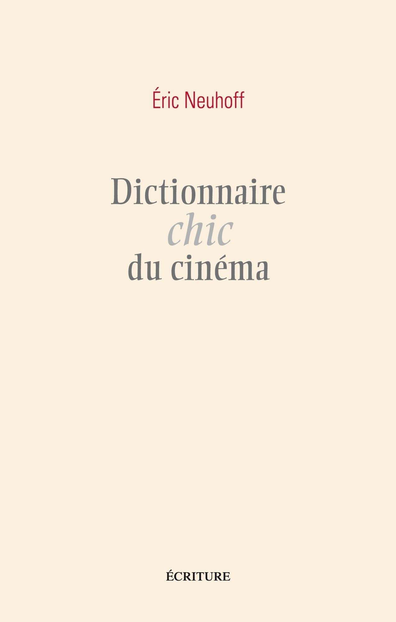 Dictionnaire chic du cinéma