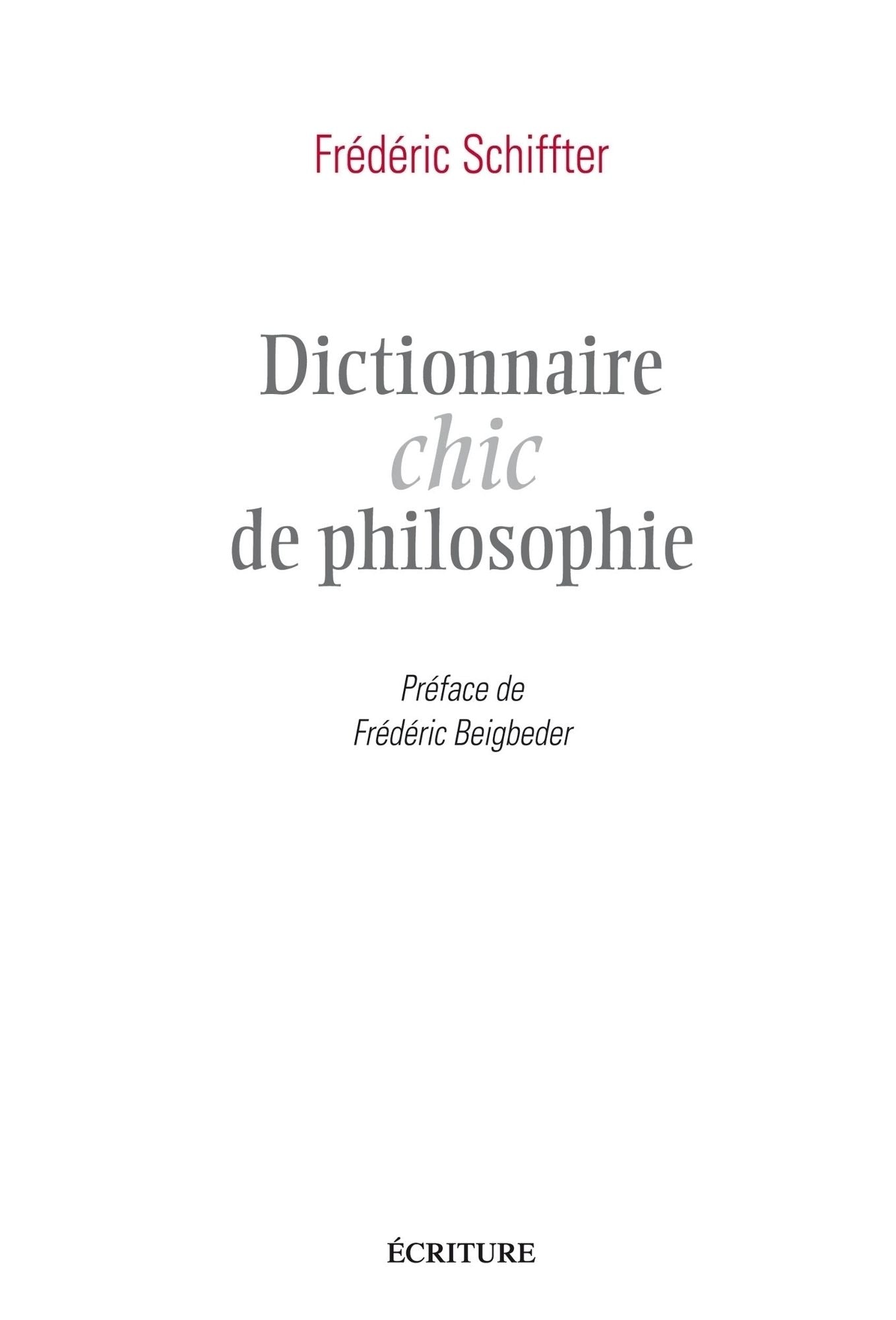Dictionnaire chic de la philosophie