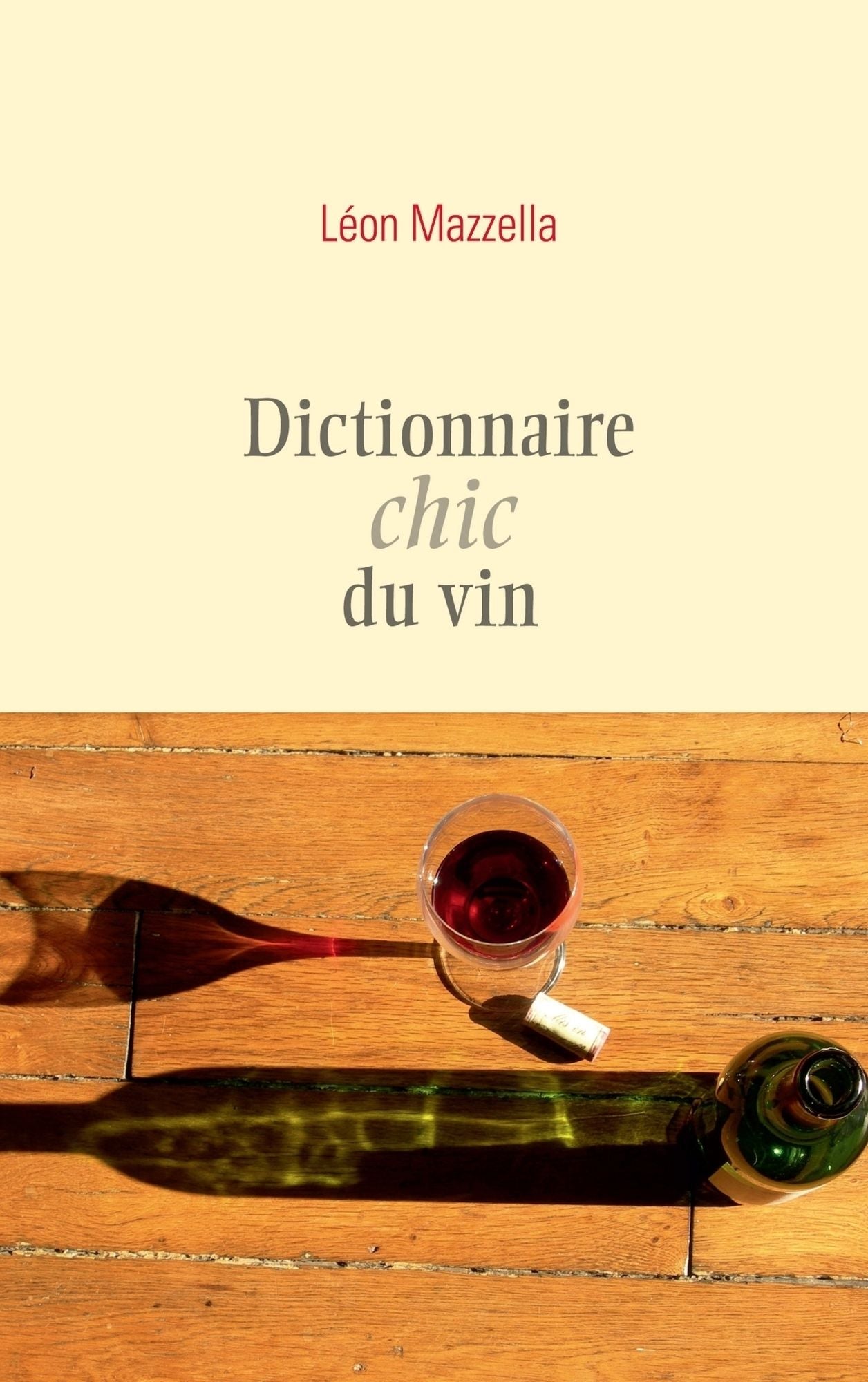 Dictionnaire chic du vin