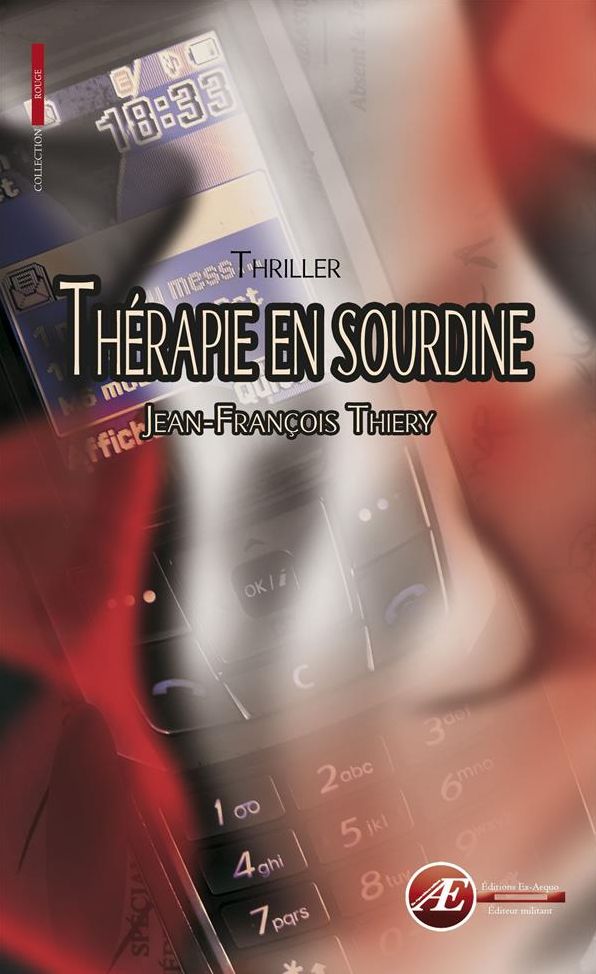 Thérapie en sourdine: Thriller