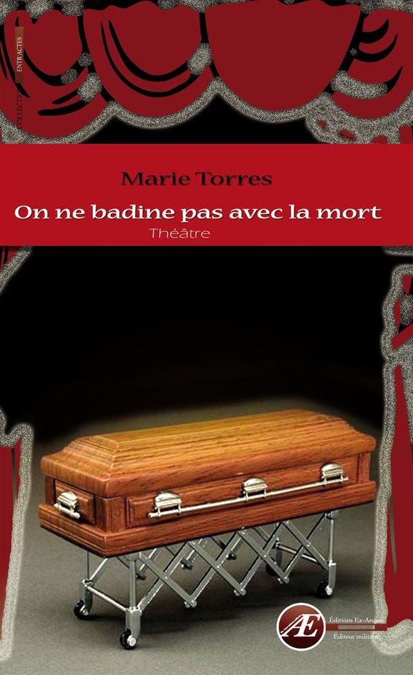 On ne badine pas avec la mort: Théâtre