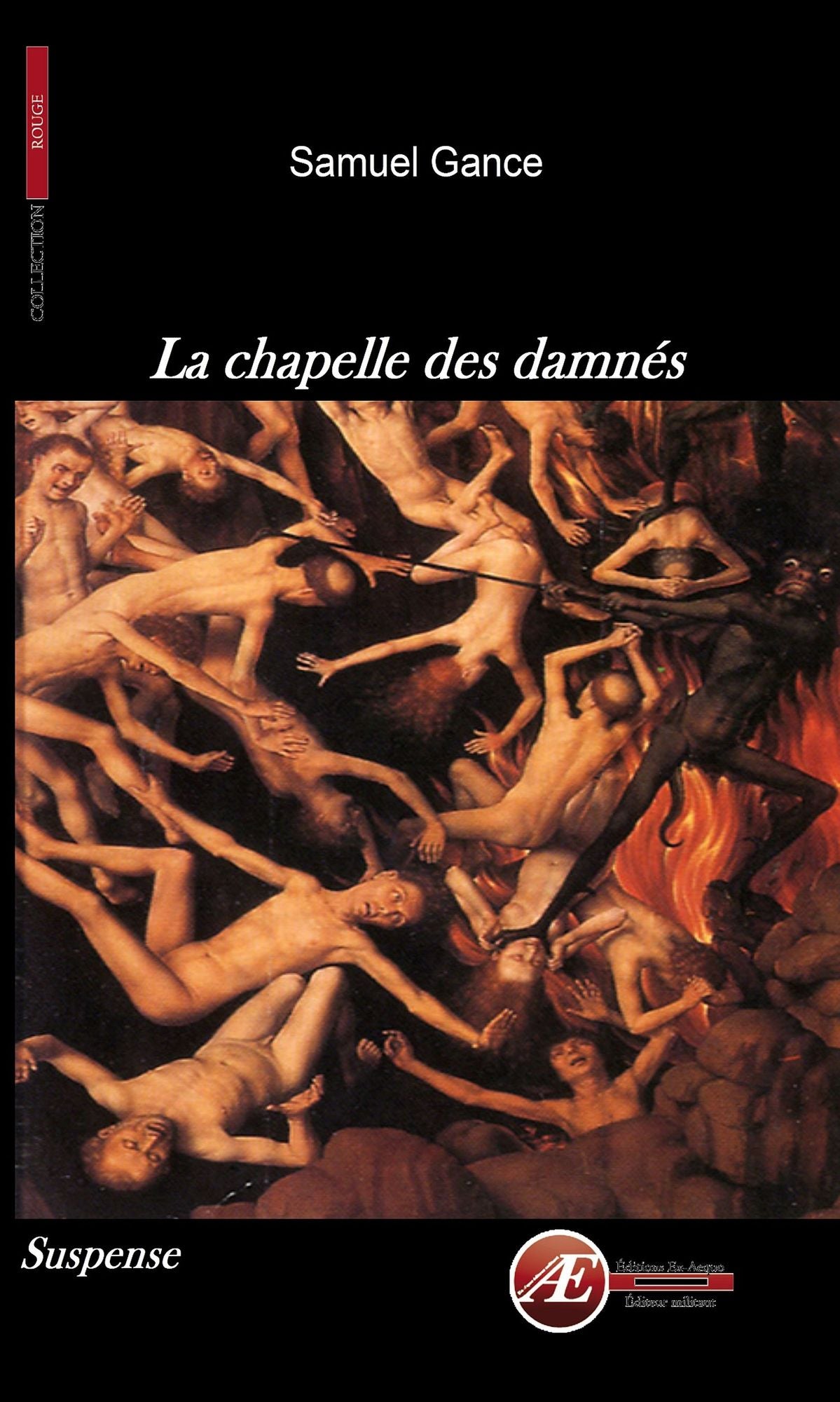 La chapelle des damnés: Un roman à suspense