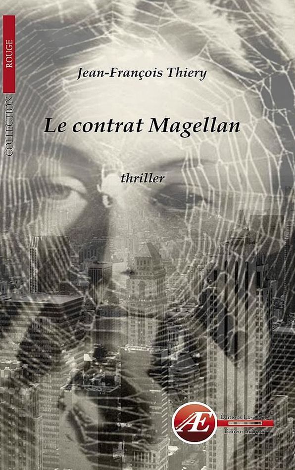 Le contrat Magellan: Thriller