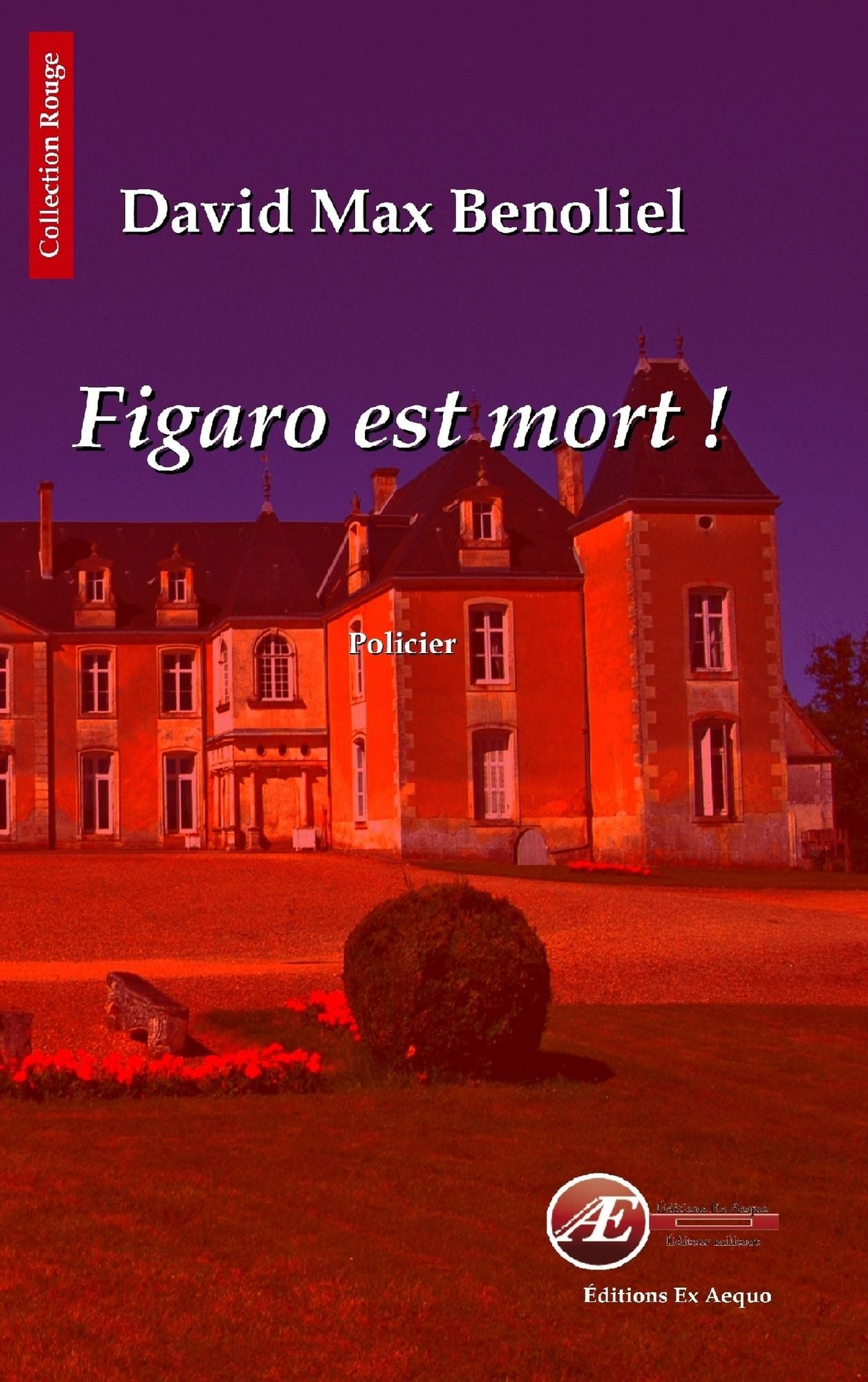 Figaro est mort !: Un roman policier à l'ancienne