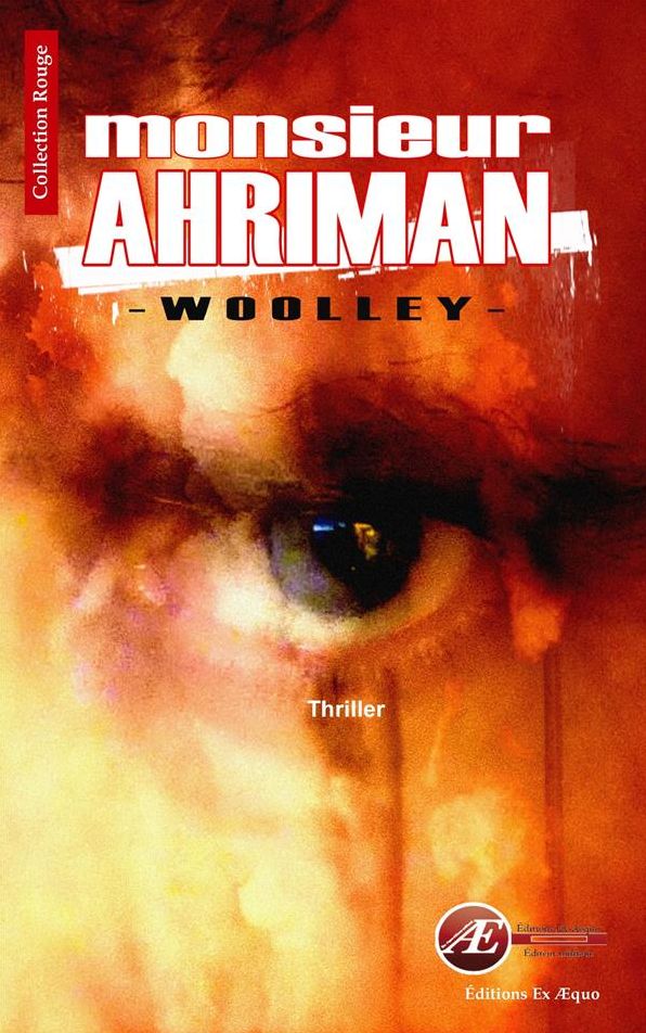 Monsieur Ahriman: Un thriller glaçant