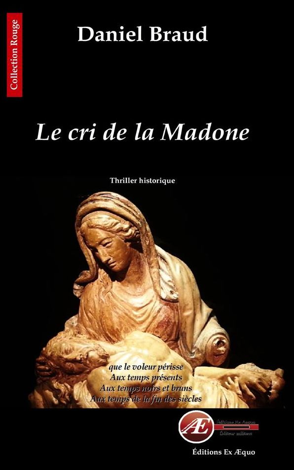Le cri de la Madone: Thriller historique
