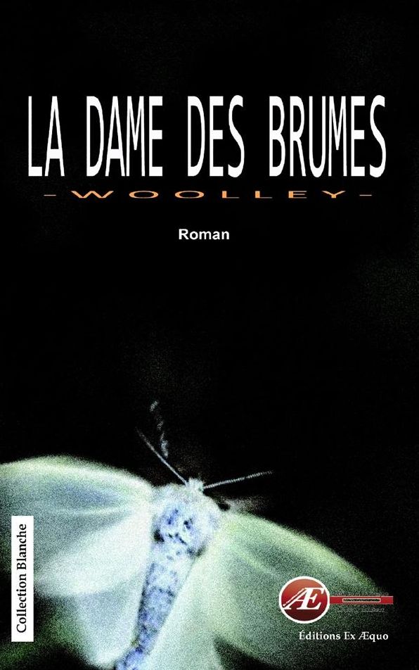 La dame des brumes: Un roman envoûtant