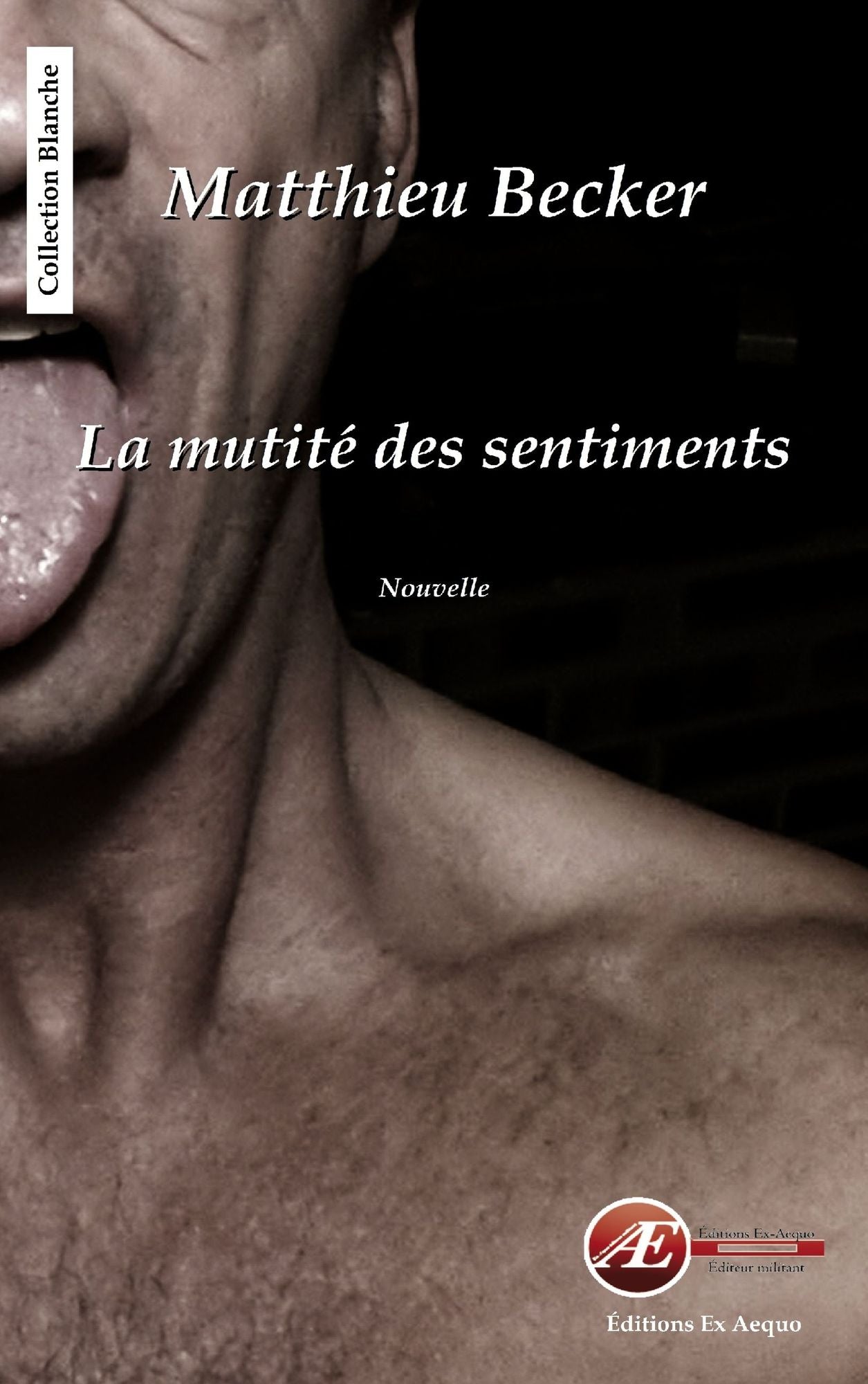 La mutité des sentiments: Nouvelle